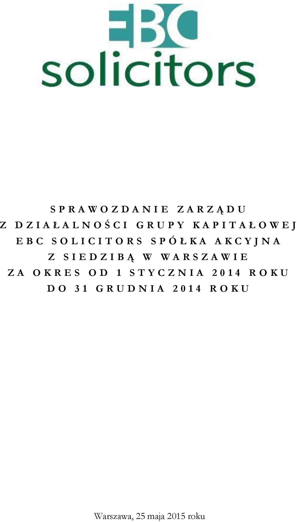 Z S I E D Z I B Ą W W A R S Z A W I E Z A O K R E S O D 1 S T Y C Z N I A