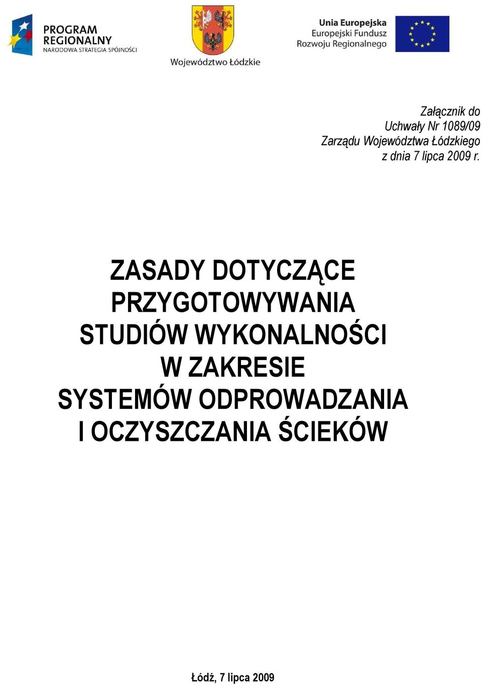 ZASADY DOTYCZĄCE PRZYGOTOWYWANIA STUDIÓW WYKONALNOŚCI