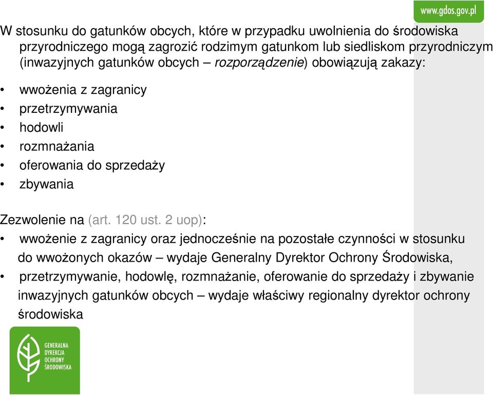 Zezwolenie na (art. 120 ust.