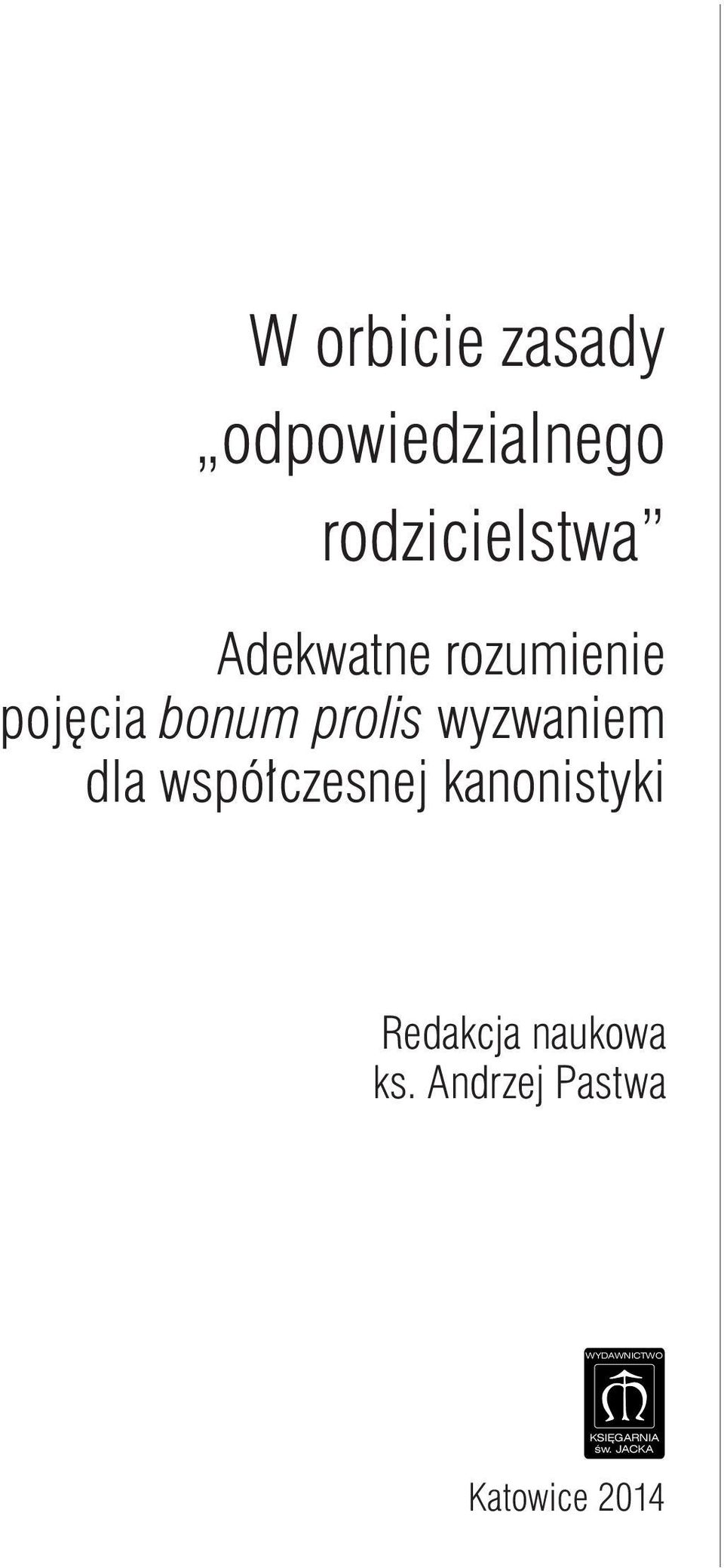 bonum prolis wyzwaniem dla współczesnej