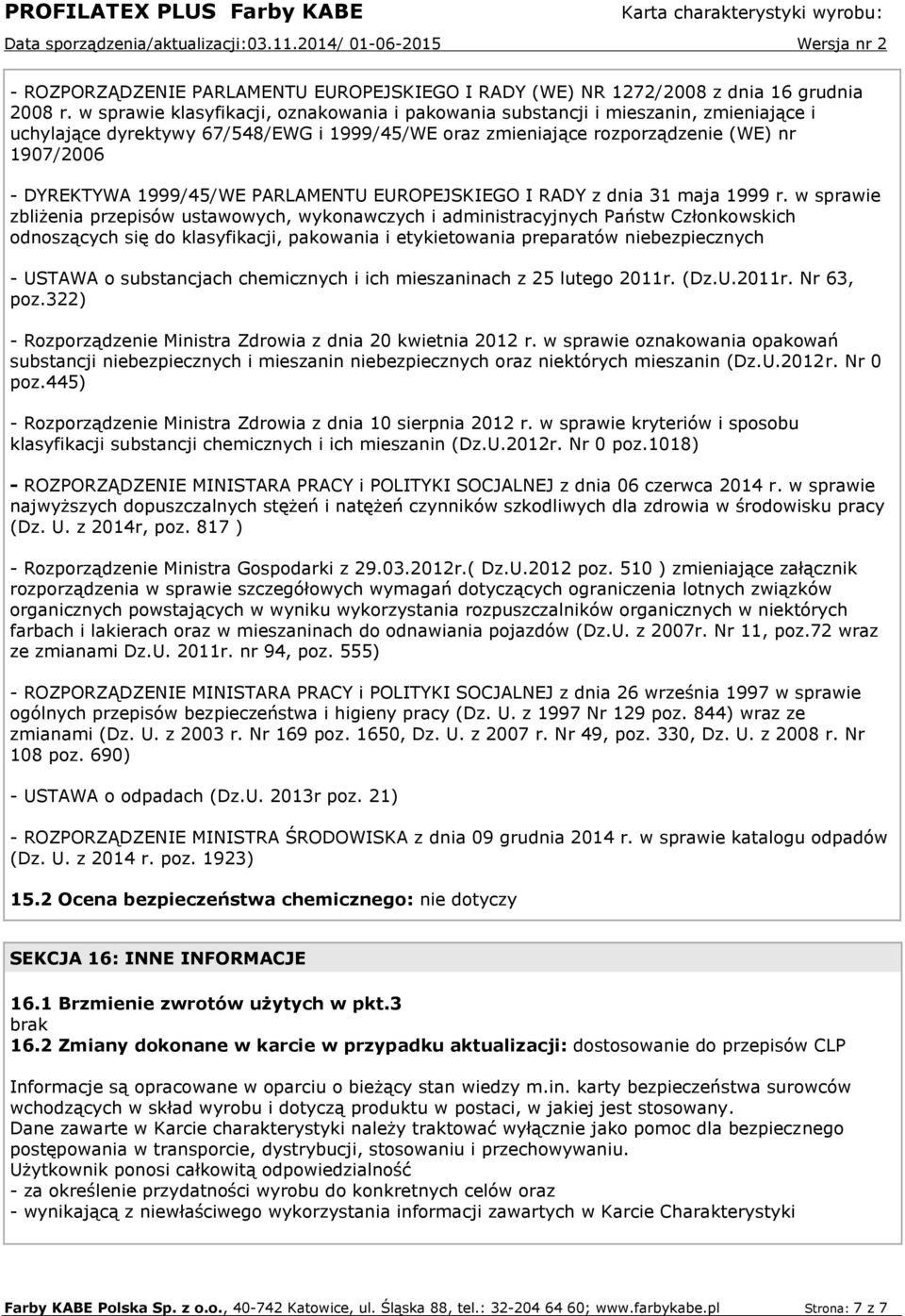 1999/45/WE PARLAMENTU EUROPEJSKIEGO I RADY z dnia 31 maja 1999 r.