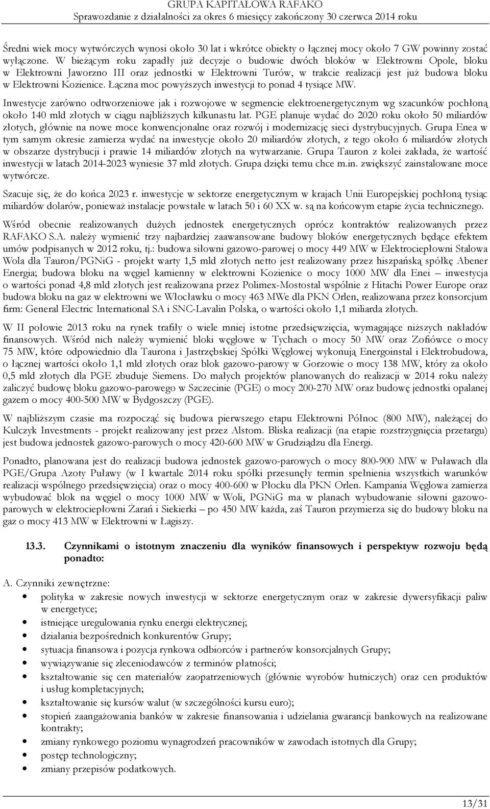 Elektrowni Kozienice. Łączna moc powyższych inwestycji to ponad 4 tysiące MW.