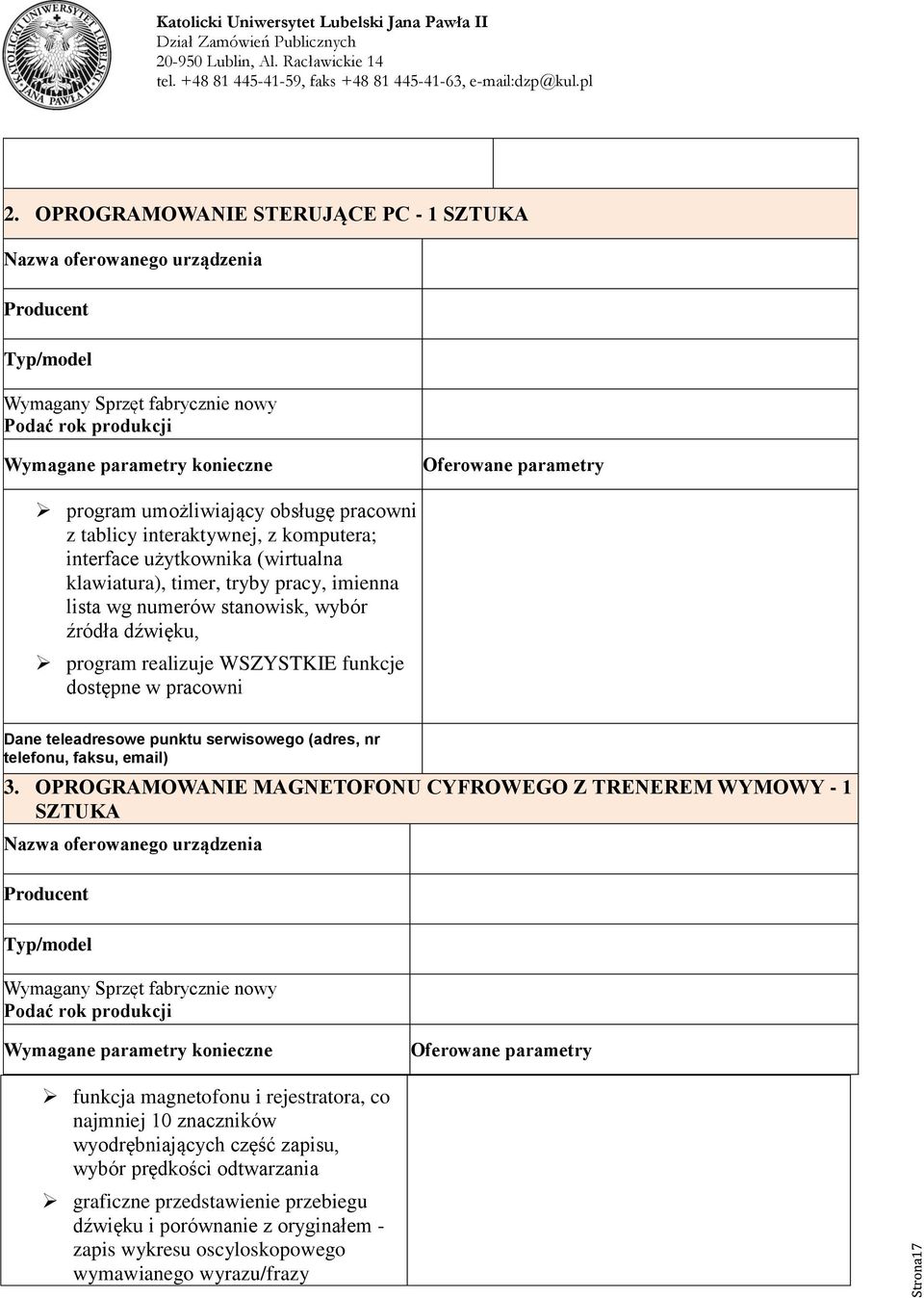 umożliwiający obsługę pracowni z tablicy interaktywnej, z komputera; interface użytkownika (wirtualna klawiatura), timer, tryby pracy, imienna lista wg numerów stanowisk, wybór źródła dźwięku,