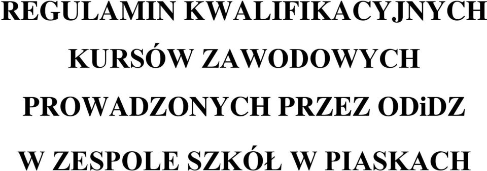 ZAWODOWYCH PROWADZONYCH