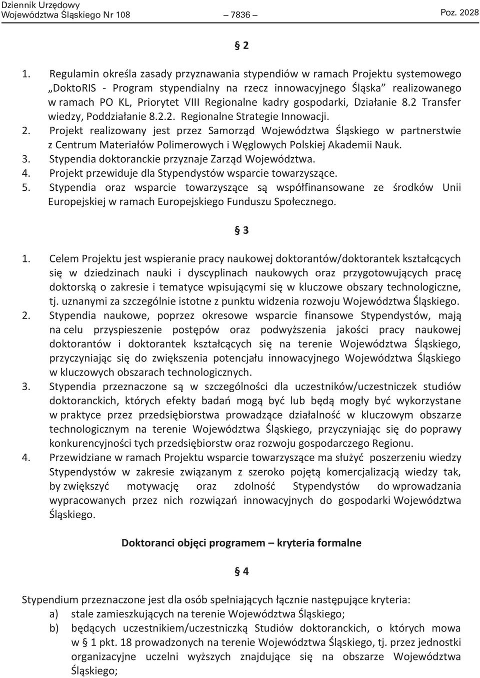 kadry gospodarki, Działanie 8.2 Transfer wiedzy, Poddziałanie 8.2.2. Regionalne Strategie Innowacji. 2.