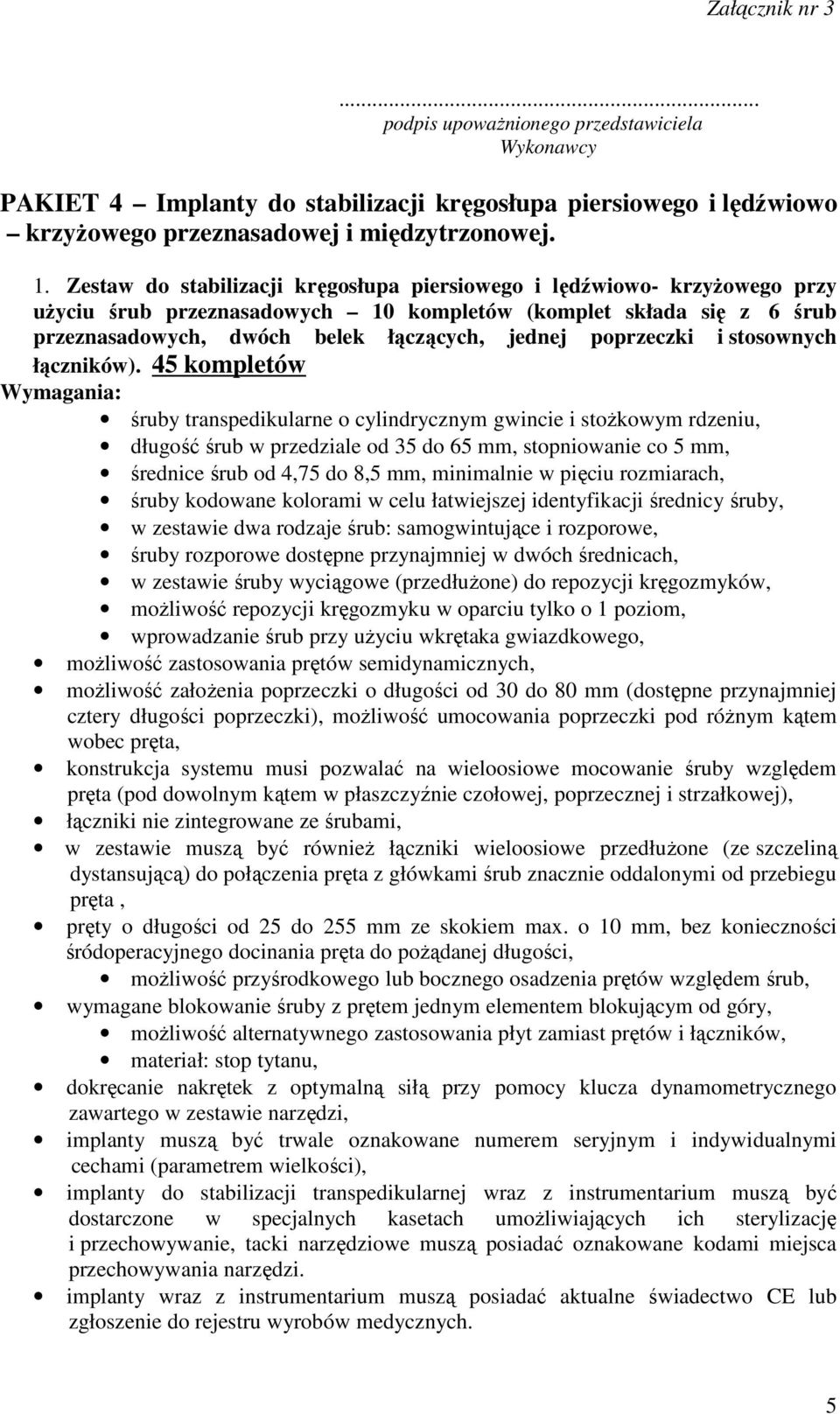 poprzeczki i stosownych łączników).