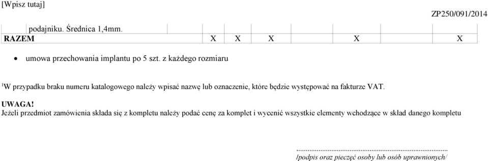 będzie występować na fakturze VAT. UWAGA!