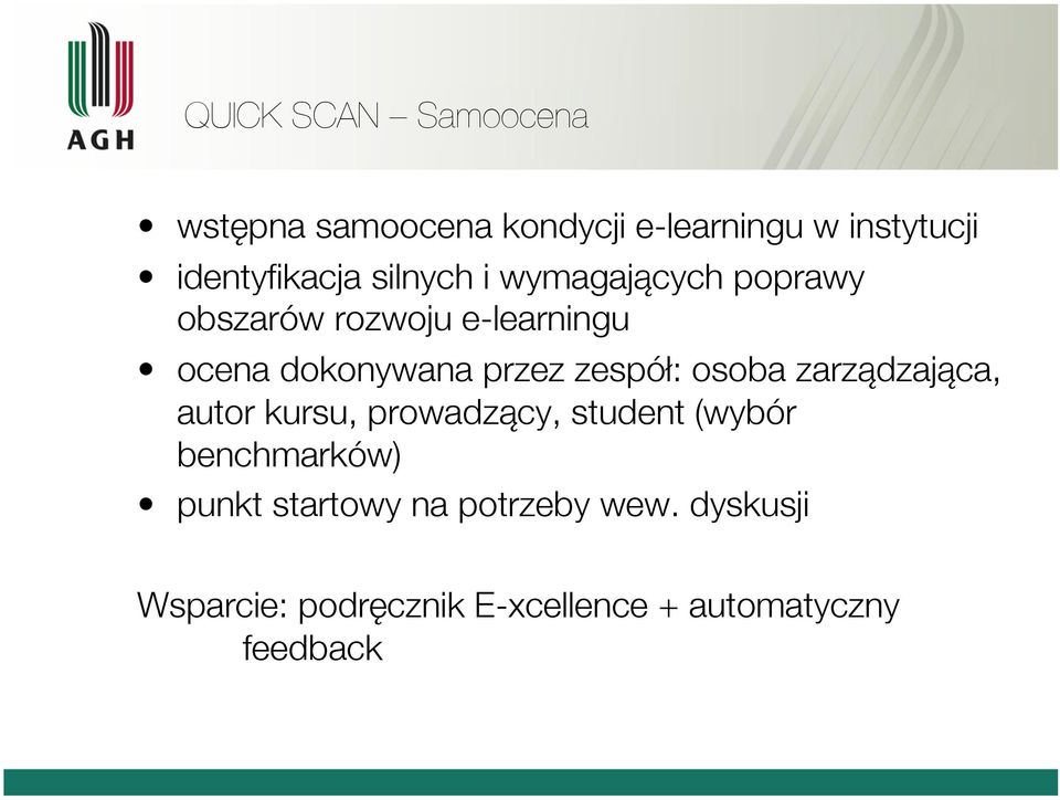 zespół: osoba zarządzająca, autor kursu, prowadzący, student (wybór benchmarków) punkt