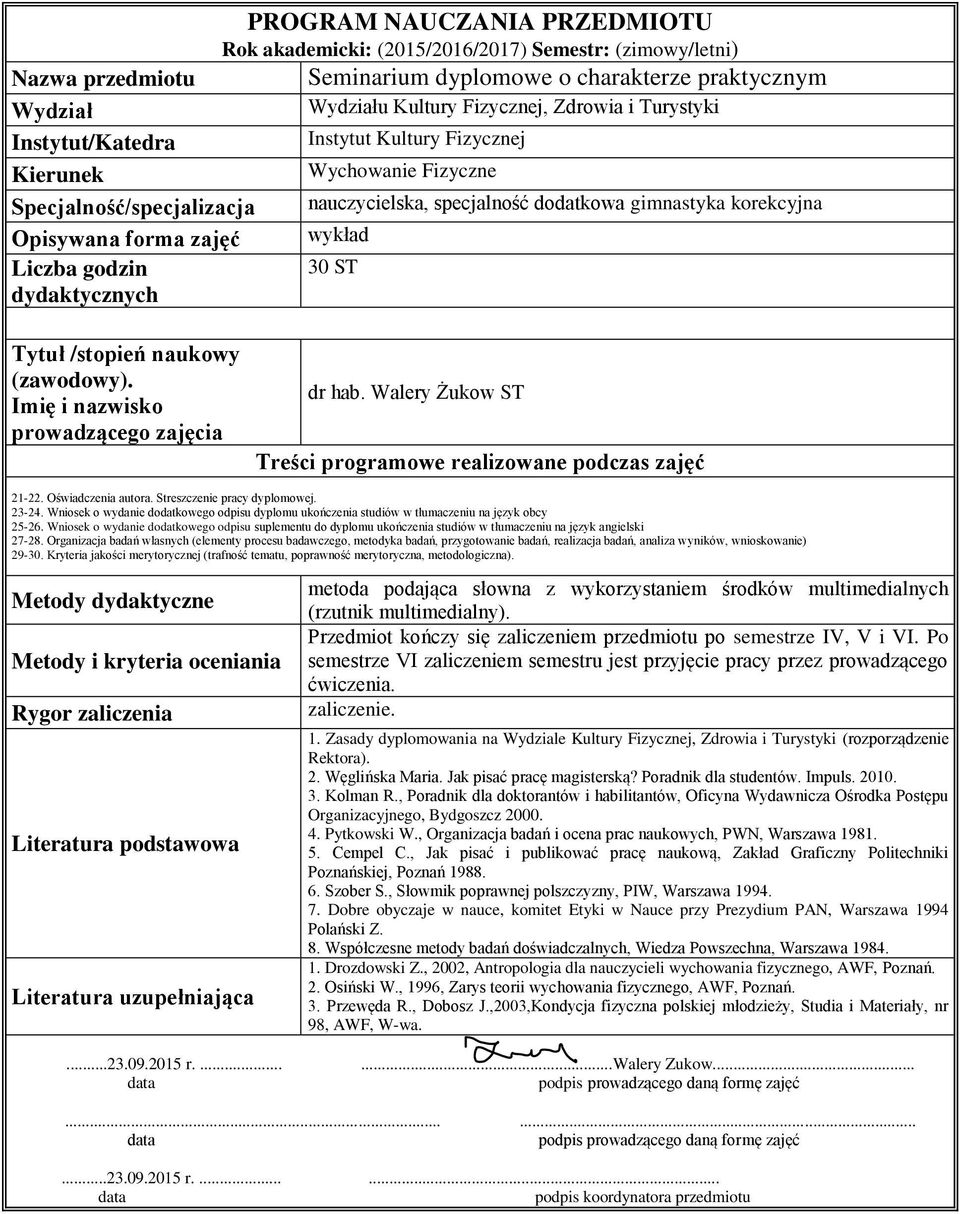 Streszczenie pracy dyplomowej. 23-24. Wniosek o wydanie dodatkowego odpisu dyplomu ukończenia studiów w tłumaczeniu na język obcy 25-26.