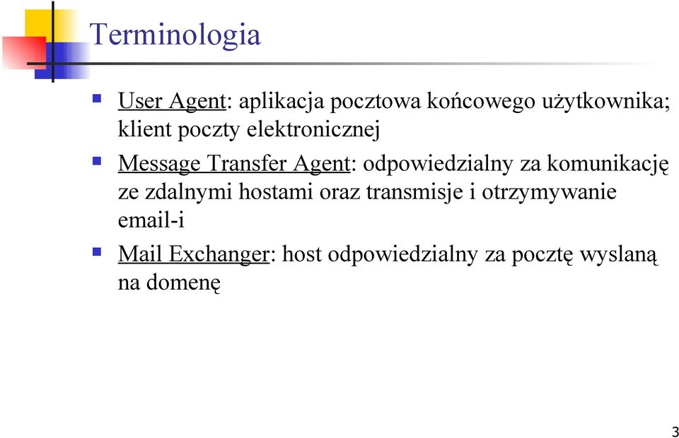 za komunikację ze zdalnymi hostami oraz transmisje i otrzymywanie