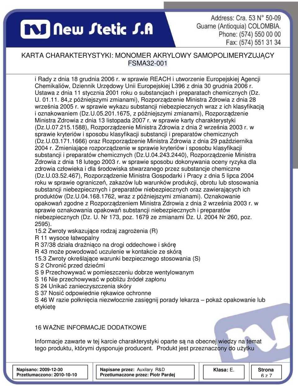 w sprawie wykazu substancji niebezpiecznych wraz z ich klasyfikacją i oznakowaniem (Dz.U.05.201.1675, z późniejszymi zmianami), Rozporządzenie Ministra Zdrowia z dnia 13 listopada 2007 r.