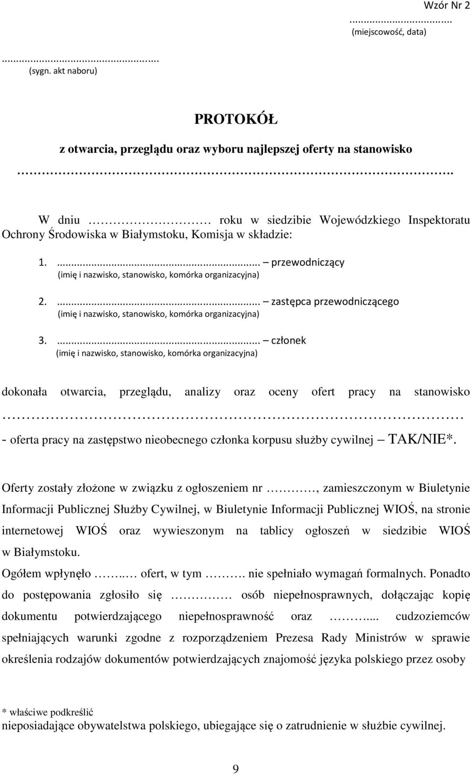 ... zastępca przewodniczącego (imię i nazwisko, stanowisko, komórka organizacyjna) 3.