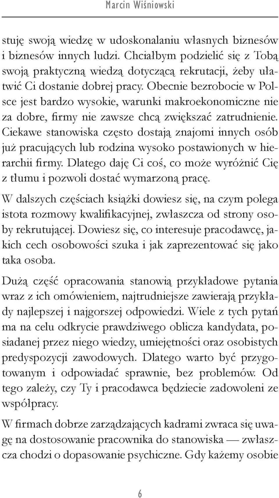 Obecnie bezrobocie w Polsce jest bardzo wysokie, warunki makroekonomiczne nie za dobre, firmy nie zawsze chcą zwiększać zatrudnienie.