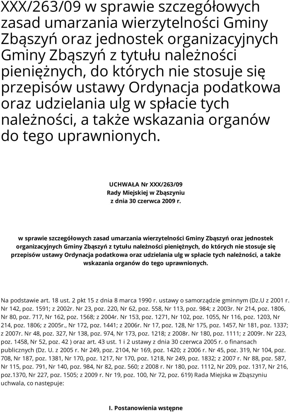 w sprawie szczegółowych zasad umarzania wierzytelności Gminy Zbąszyń oraz jednostek organizacyjnych Gminy Zbąszyń z tytułu należności pieniężnych, do których nie stosuje się przepisów ustawy