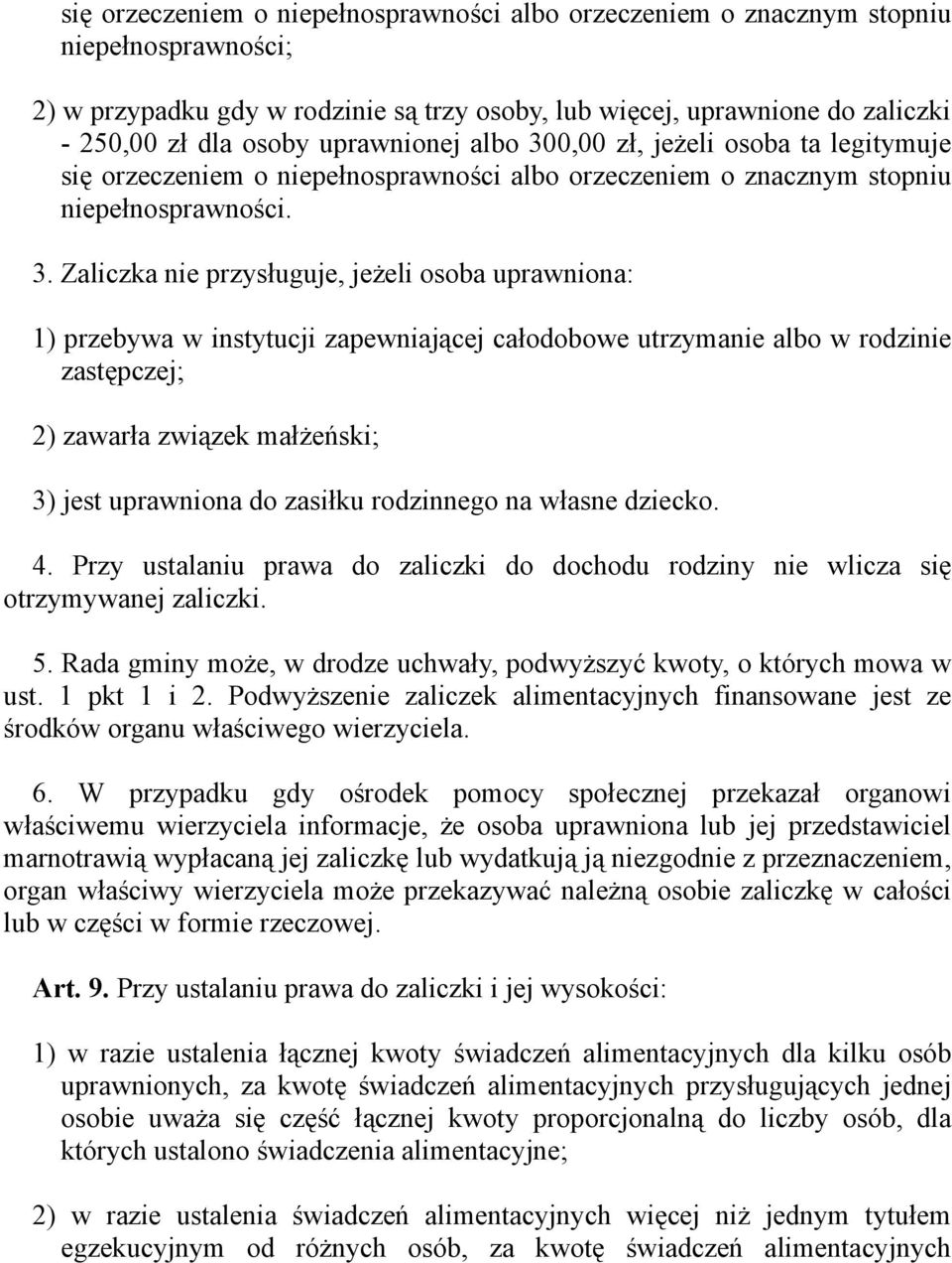 0,00 zł, jeżeli osoba ta legitymuje się orzeczeniem o niepełnosprawności albo orzeczeniem o znacznym stopniu niepełnosprawności. 3.