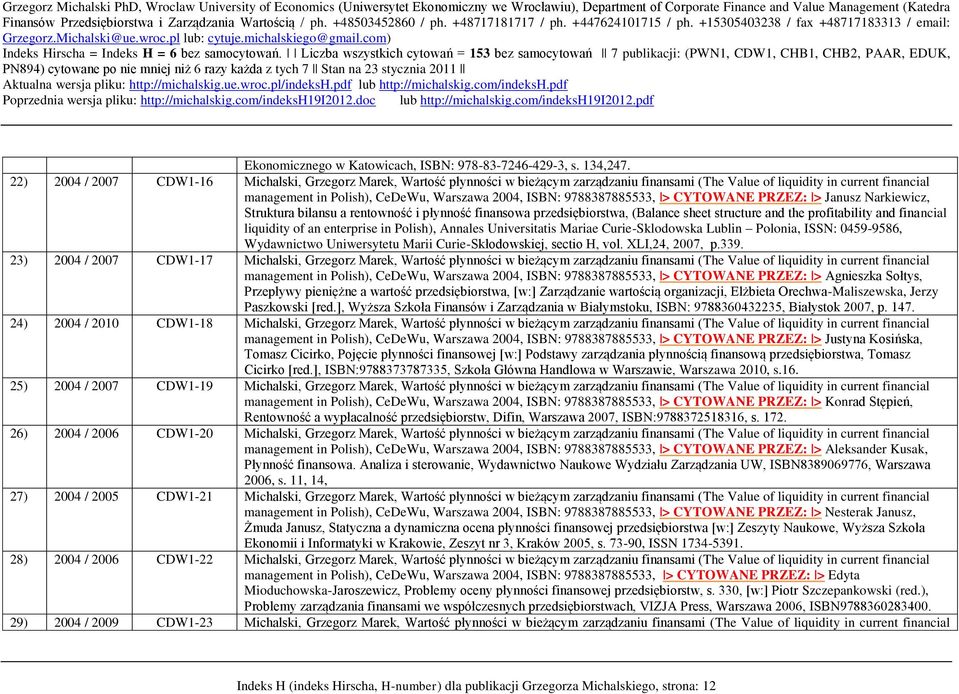 9788387885533, > CYTOWANE PRZEZ: > Janusz Narkiewicz, Struktura bilansu a rentowność i płynność finansowa przedsiębiorstwa, (Balance sheet structure and the profitability and financial liquidity of