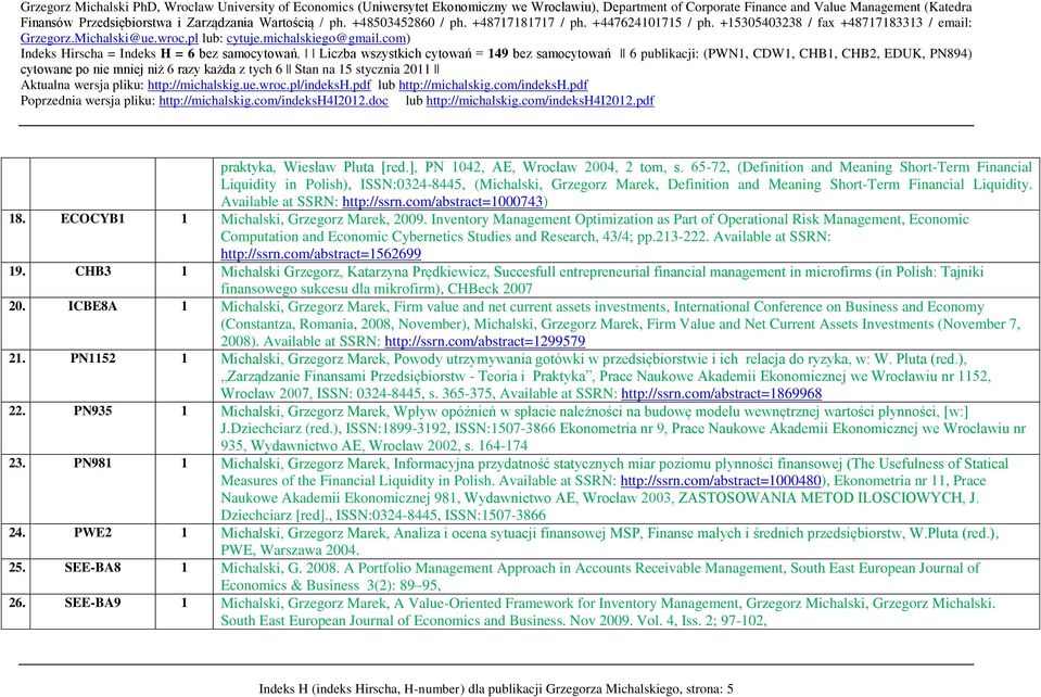 Available at SSRN: http://ssrn.com/abstract=1000743) 18. ECOCYB1 1 Michalski, Grzegorz Marek, 2009.