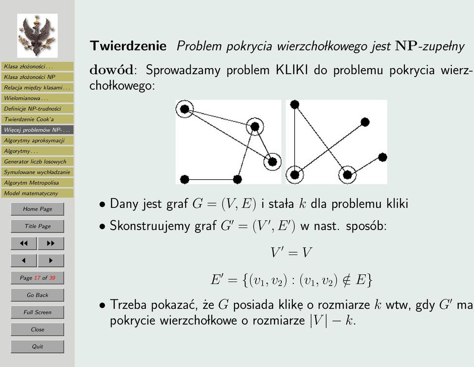 problemu kliki Skonstruujemy graf G = (V, E ) w nast.