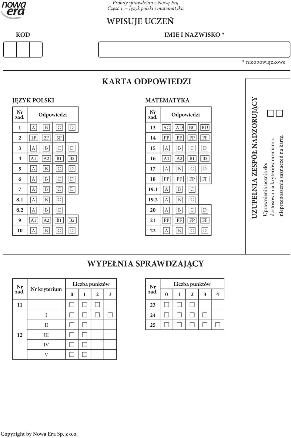 Odpowiedzi 13 AC AD BC BD 14 PP PF FP FF 15 A B C D 16 A1 A2 B1 B2 17 A B C D 18 PP PF FP FF 19.1 A B C 19.