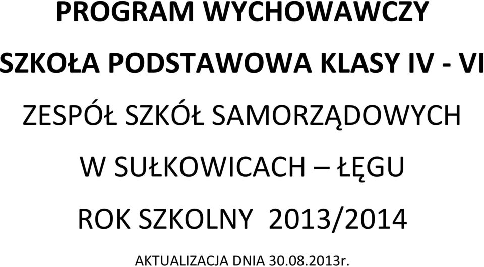 SAMORZĄDOWYCH W SUŁKOWICACH ŁĘGU ROK