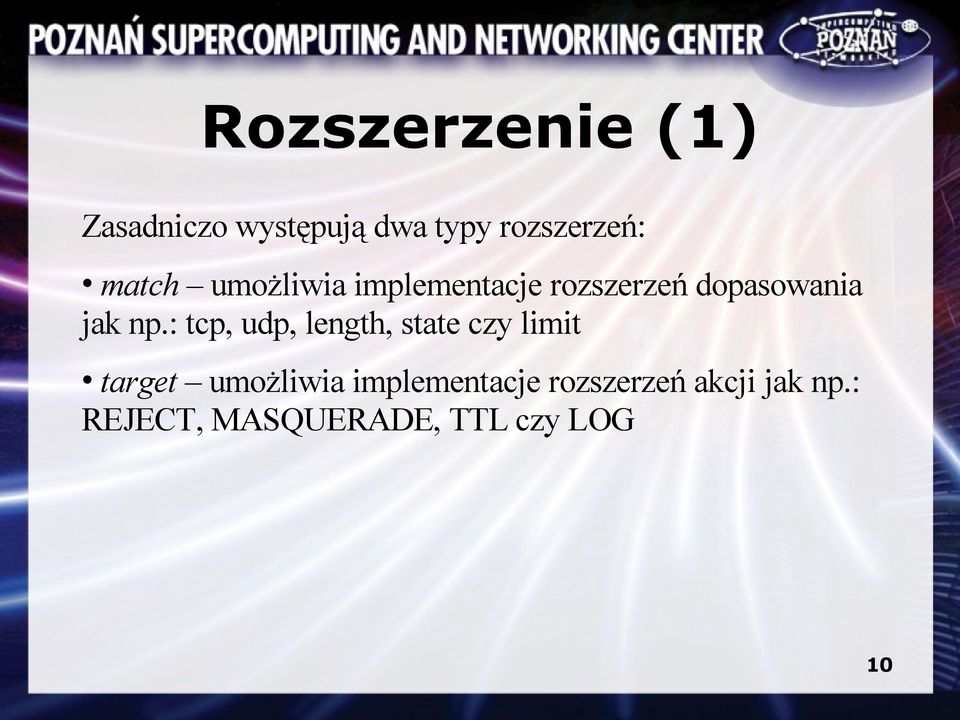 : tcp, udp, length, state czy limit target umożliwia