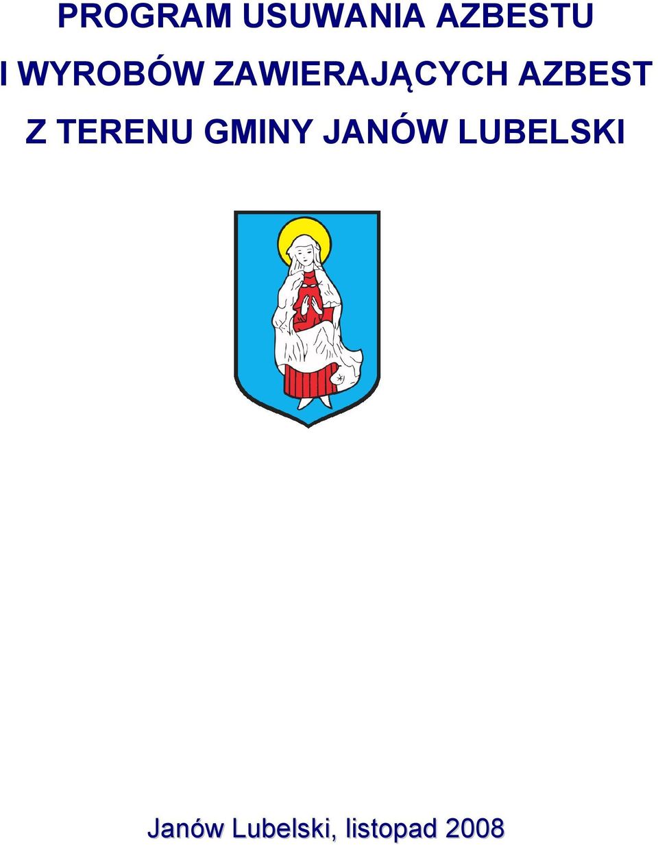 Z TERENU GMINY JANÓW LUBELSKI