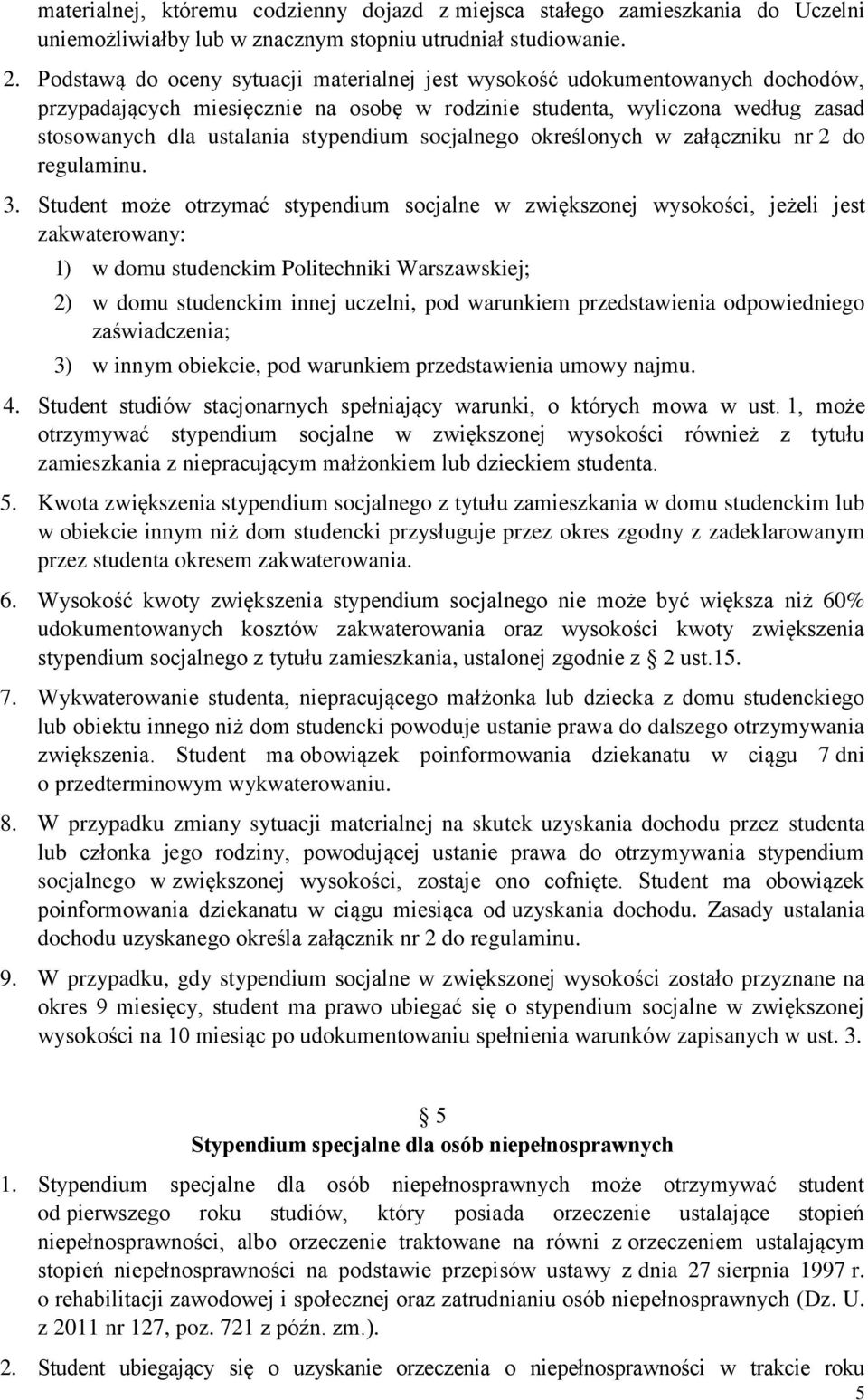 socjalnego określonych w załączniku nr 2 do regulaminu. 3.