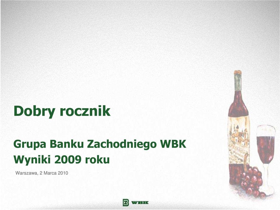 WBK Wyniki 2009 roku