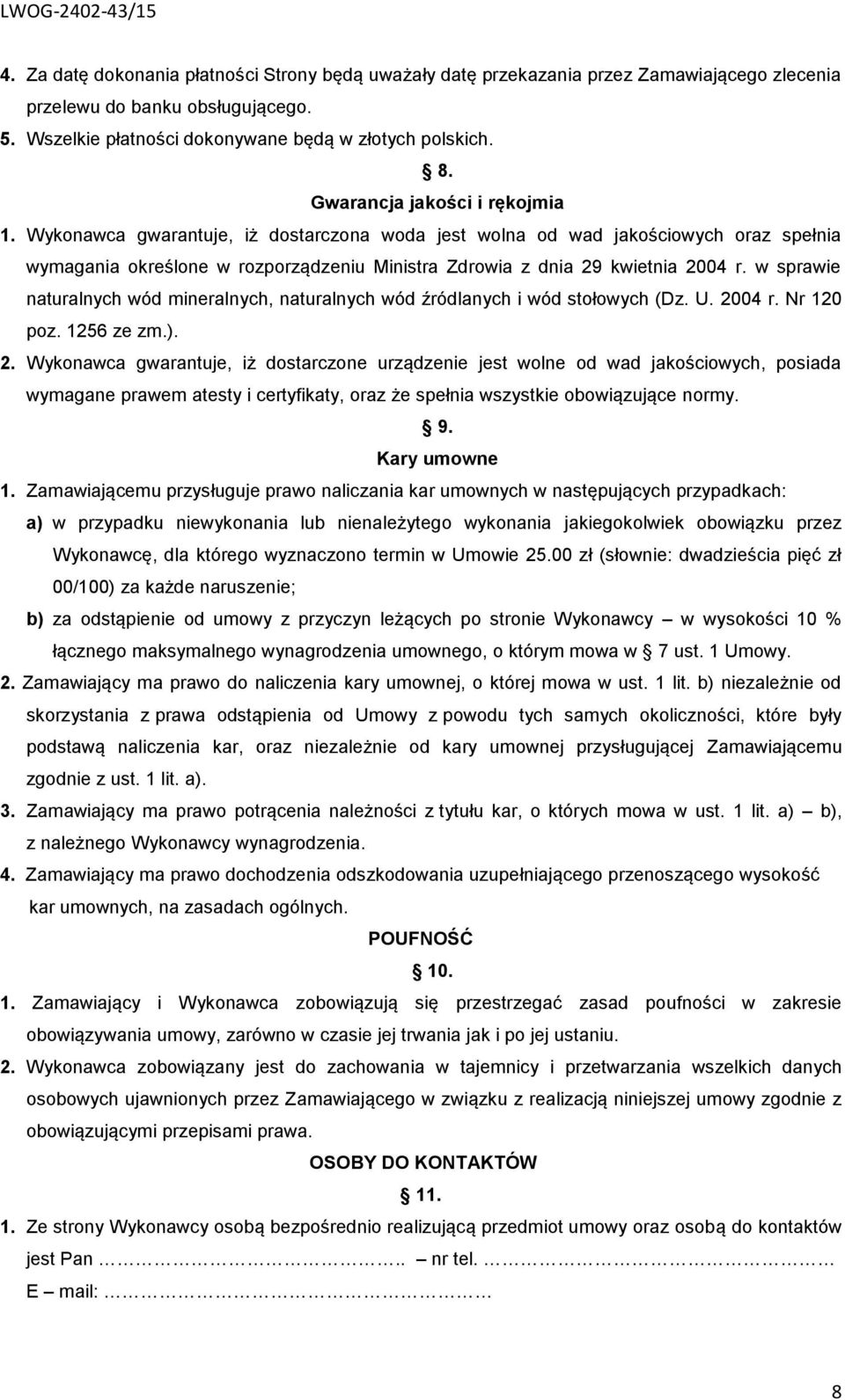 w sprawie naturalnych wód mineralnych, naturalnych wód źródlanych i wód stołowych (Dz. U. 20