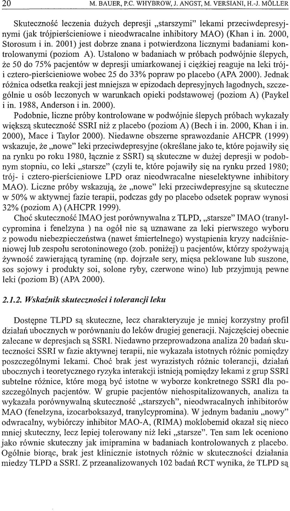 2001) jest dobrze znana i potwierdzona licznymi badaniami kontrolowanymi (poziom A).