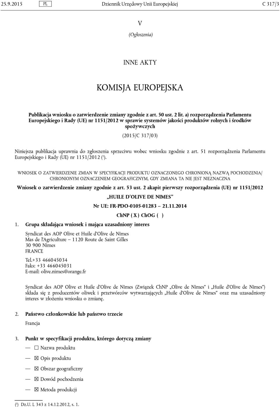 sprzeciwu wobec wniosku zgodnie z art. 51 rozporządzenia Parlamentu Europejskiego i Rady (UE) nr 1151/2012 ( 1 ).