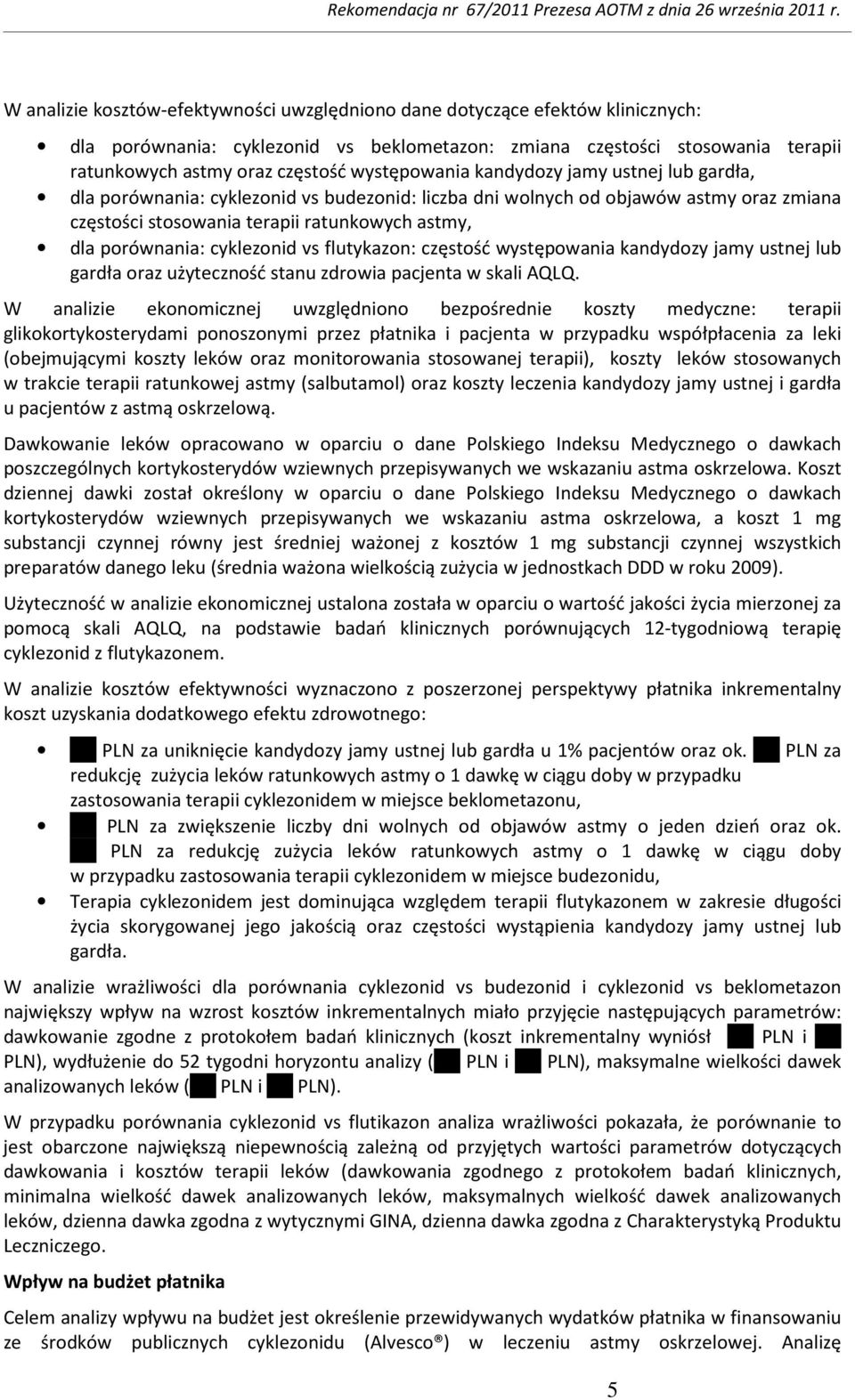 cyklezonid vs flutykazon: częstość występowania kandydozy jamy ustnej lub gardła oraz użyteczność stanu zdrowia pacjenta w skali AQLQ.