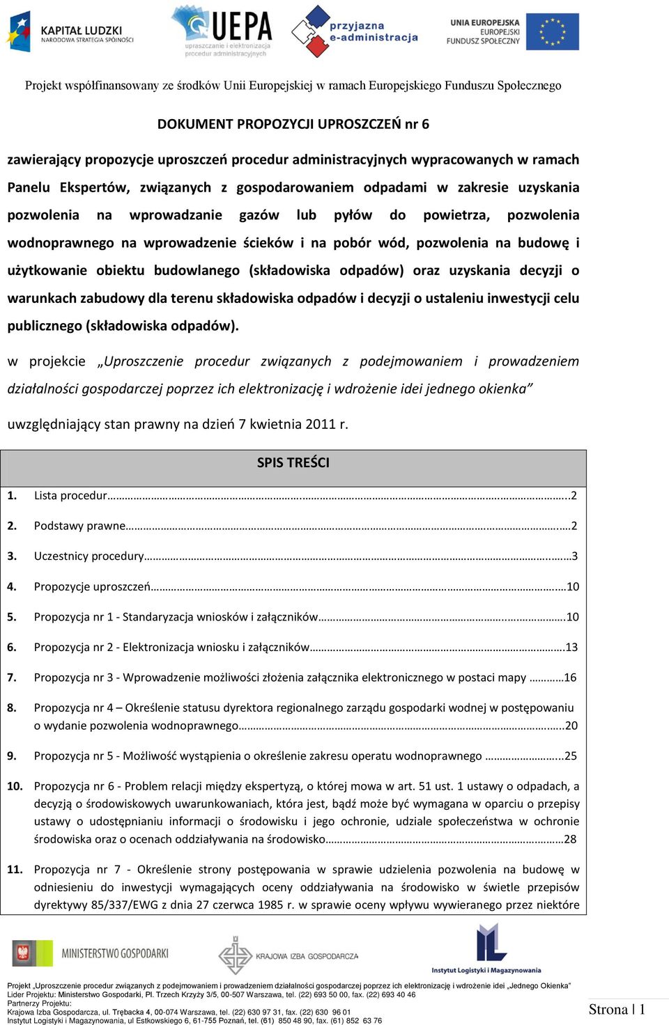 oraz uzyskania decyzji o warunkach zabudowy dla terenu składowiska odpadów i decyzji o ustaleniu inwestycji celu publicznego (składowiska odpadów).