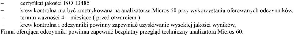 krew kontrolna i odczynniki powinny zapewniać uzyskiwanie wysokiej jakości wyników, Firma