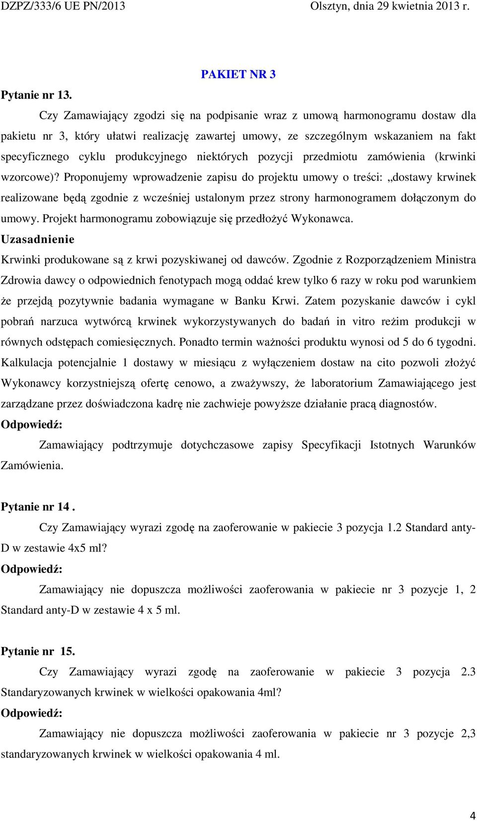 niektórych pozycji przedmiotu zamówienia (krwinki wzorcowe)?