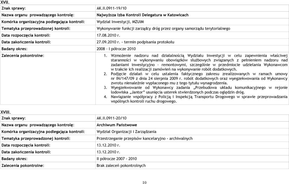 Wzmożenie nadzoru nad działalnością Wydziału Inwestycji w celu zapewnienia właściwej staranności w wykonywaniu obowiązków służbowych związanych z pełnieniem nadzoru nad zadaniami inwestycyjno