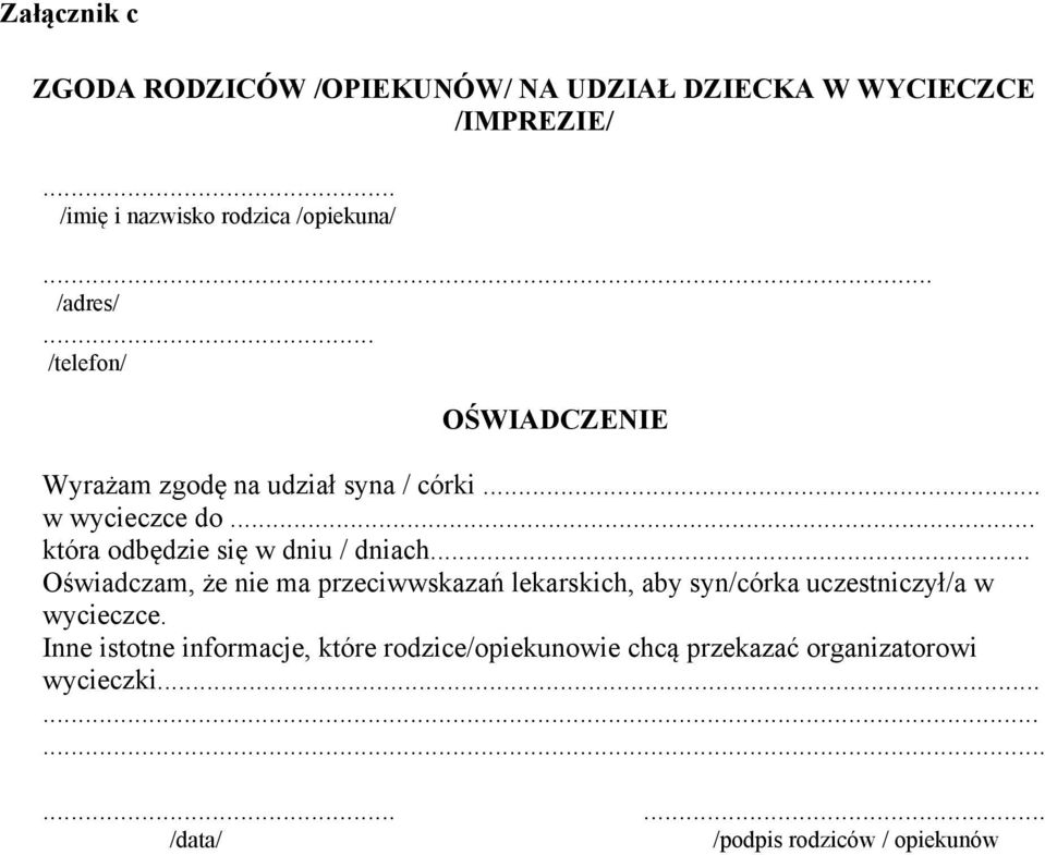 .. która odbędzie się w dniu / dniach.