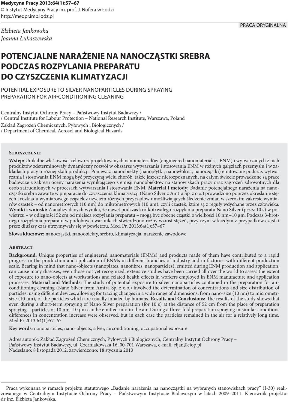 NANOPARTICLES DURING SPRAYING PREPARATION FOR AIR-CONDITIONING CLEANING Centralny Instytut Ochrony Pracy Państwowy Instytut Badawczy / / Central Institute for Labour Protection National Research