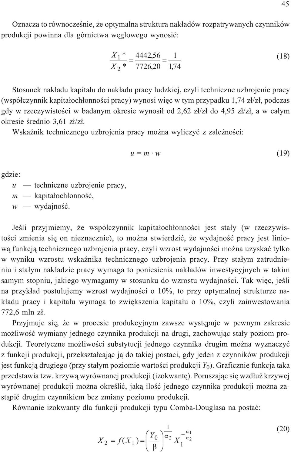 2,62 z³/z³ do 4,95 z³/z³, a w ca³ym okresie œrednio 3,61 z³/z³.