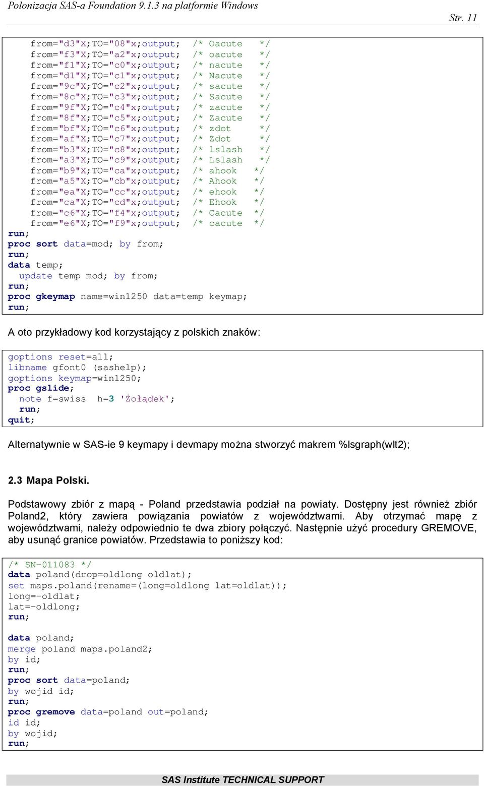 from="af"x;to="c7"x;output; /* Zdot */ from="b3"x;to="c8"x;output; /* lslash */ from="a3"x;to="c9"x;output; /* Lslash */ from="b9"x;to="ca"x;output; /* ahook */ from="a5"x;to="cb"x;output; /* Ahook