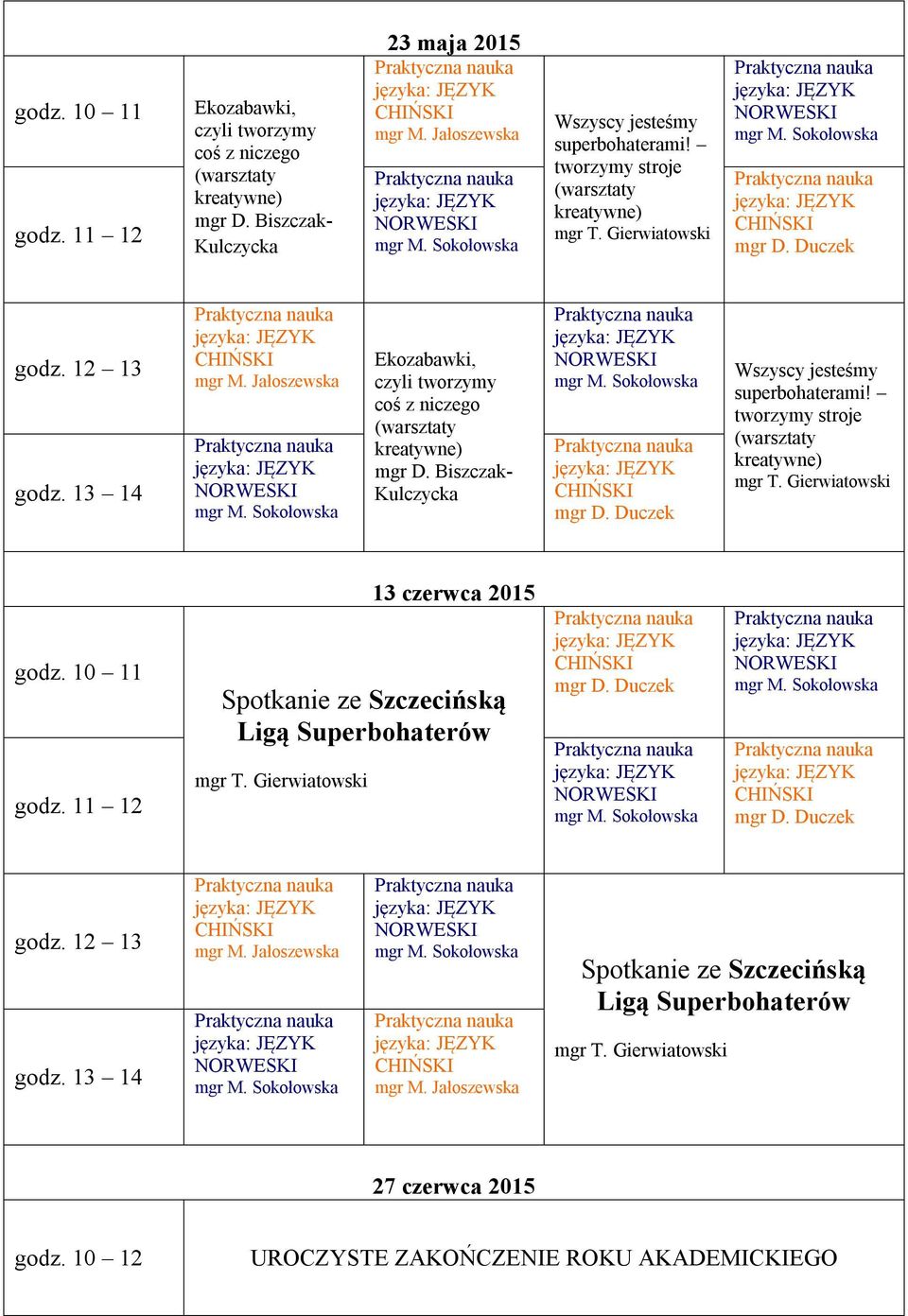 Szczecińską Ligą Superbohaterów 27 czerwca