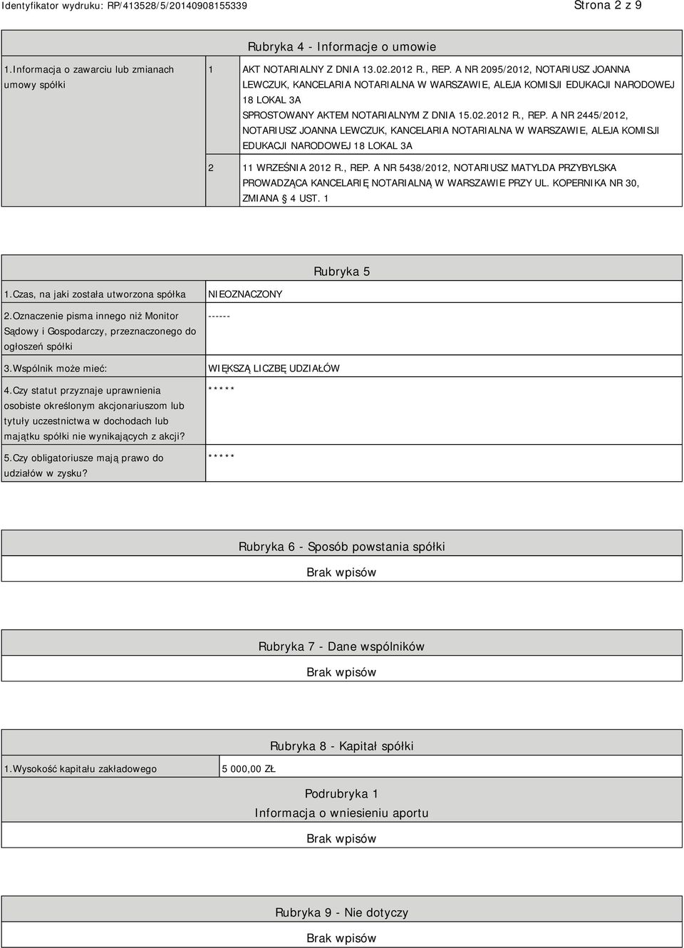 A NR 2445/2012, NOTARIUSZ JOANNA LEWCZUK, KANCELARIA NOTARIALNA W WARSZAWIE, ALEJA KOMISJI EDUKACJI NARODOWEJ 18 LOKAL 3A 2 11 WRZEŚNIA 2012 R., REP.