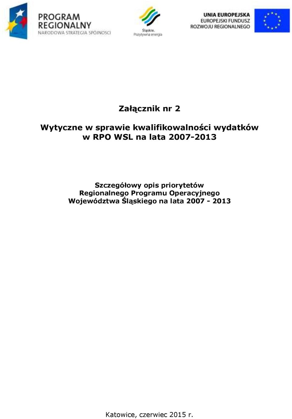 priorytetów Regionalnego Programu Operacyjnego