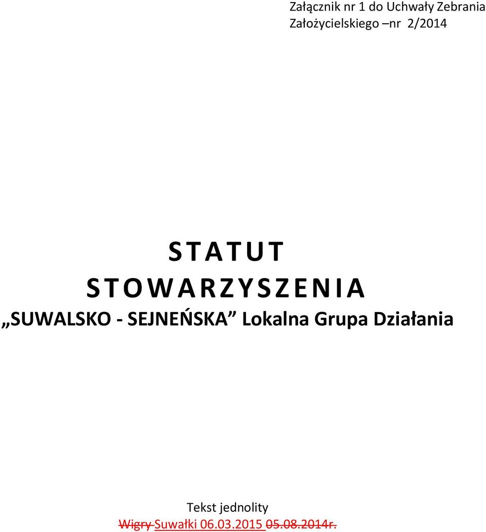 R Z Y S Z E N I A SUWALSKO - SEJNEŃSKA Lokalna