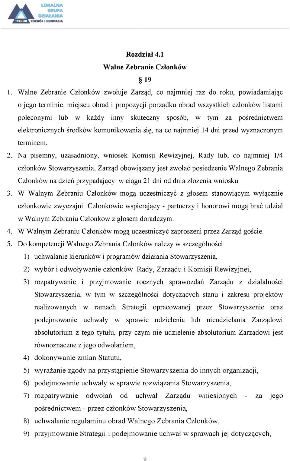 skuteczny sposób, w tym za pośrednictwem elektronicznych środków komunikowania się, na co najmniej 14 dni przed wyznaczonym terminem. 2.