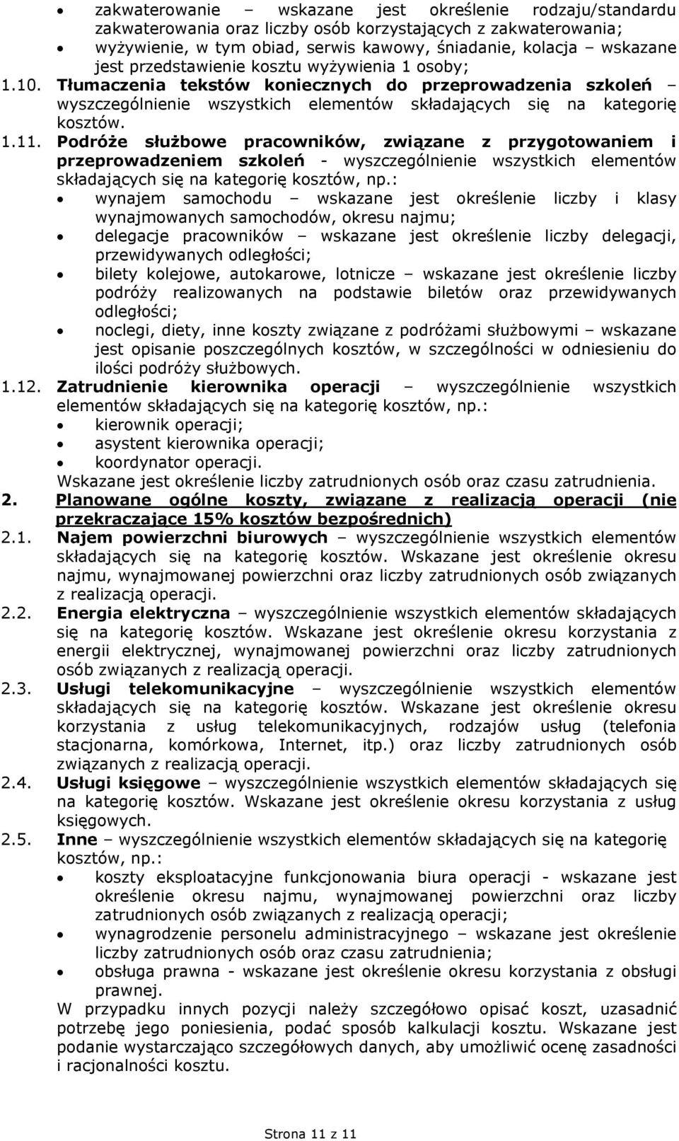 Podróże służbowe pracowników, związane z przygotowaniem i przeprowadzeniem szkoleń - wyszczególnienie wszystkich elementów składających się na kategorię kosztów, np.