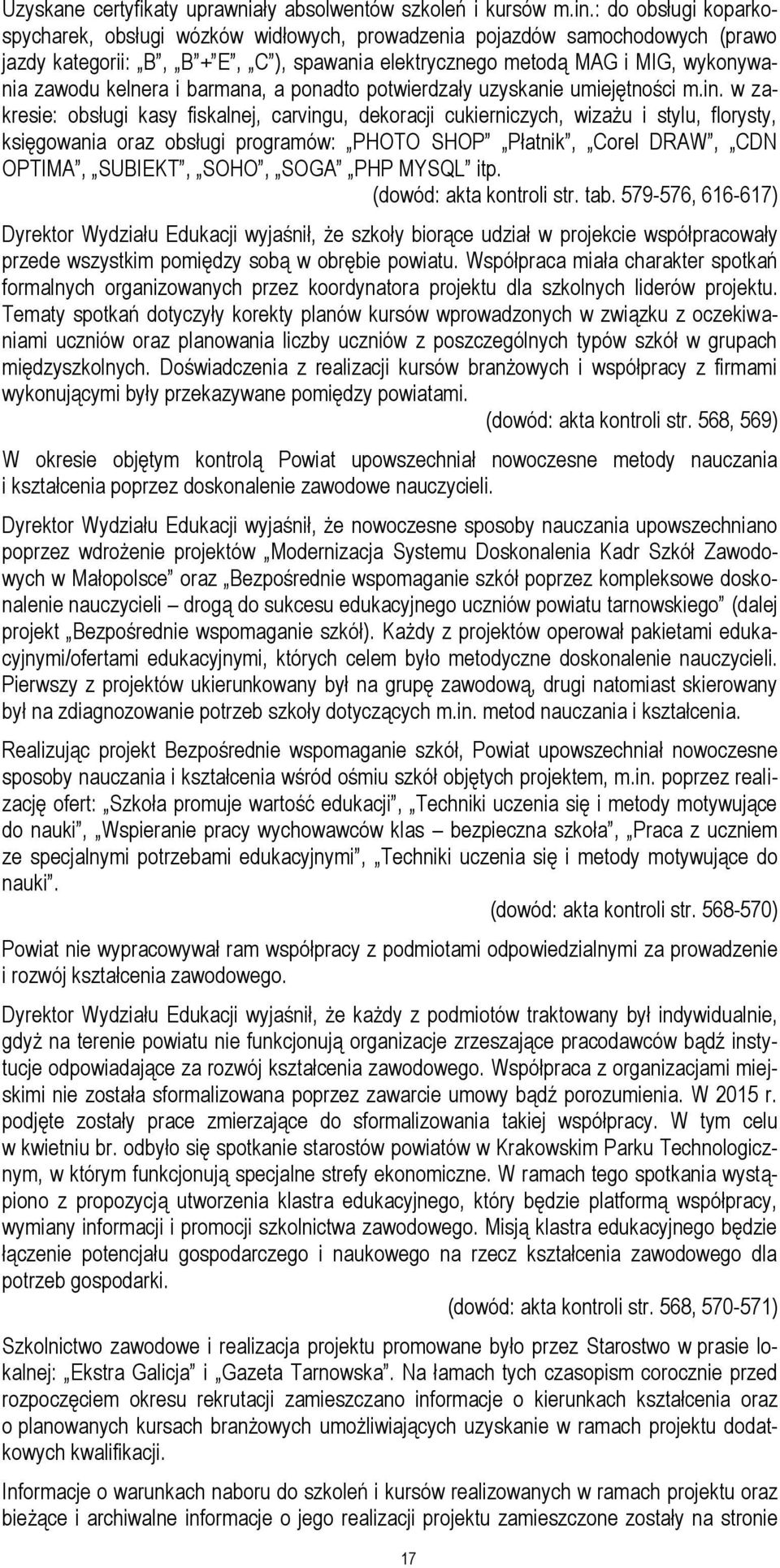 i barmana, a ponadto potwierdzały uzyskanie umiejętności m.in.