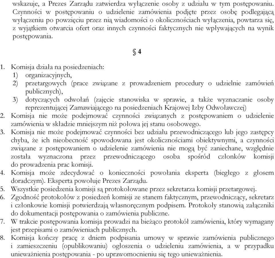 oraz innych czynności faktycznych nie wpływających na wynik postępowania. 4 1.