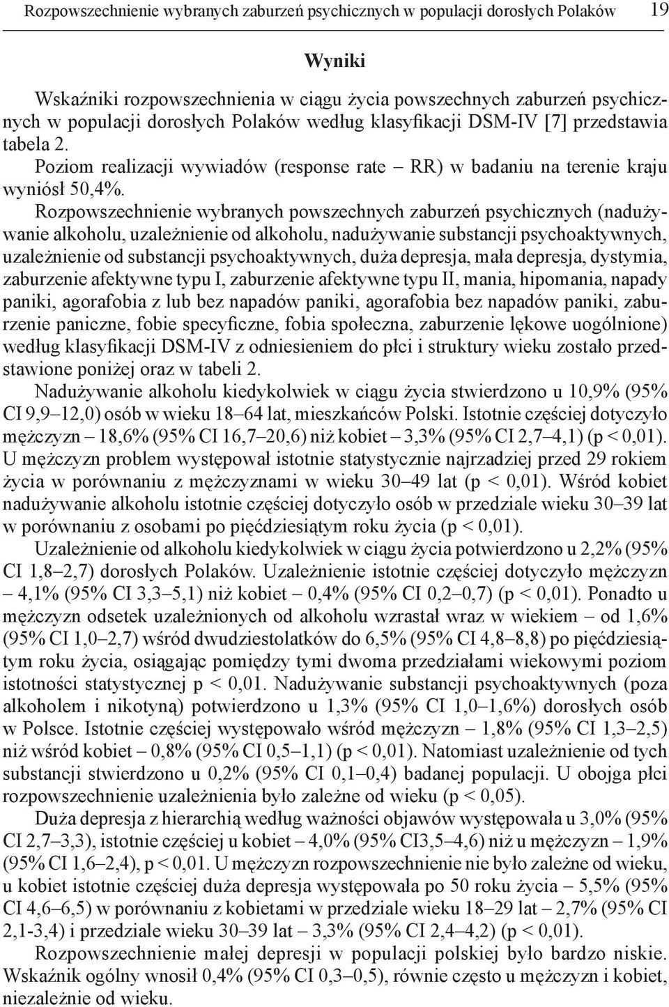 Rozpowszechnienie wybranych powszechnych zaburzeń psychicznych (nadużywanie alkoholu, uzależnienie od alkoholu, nadużywanie substancji psychoaktywnych, uzależnienie od substancji psychoaktywnych,