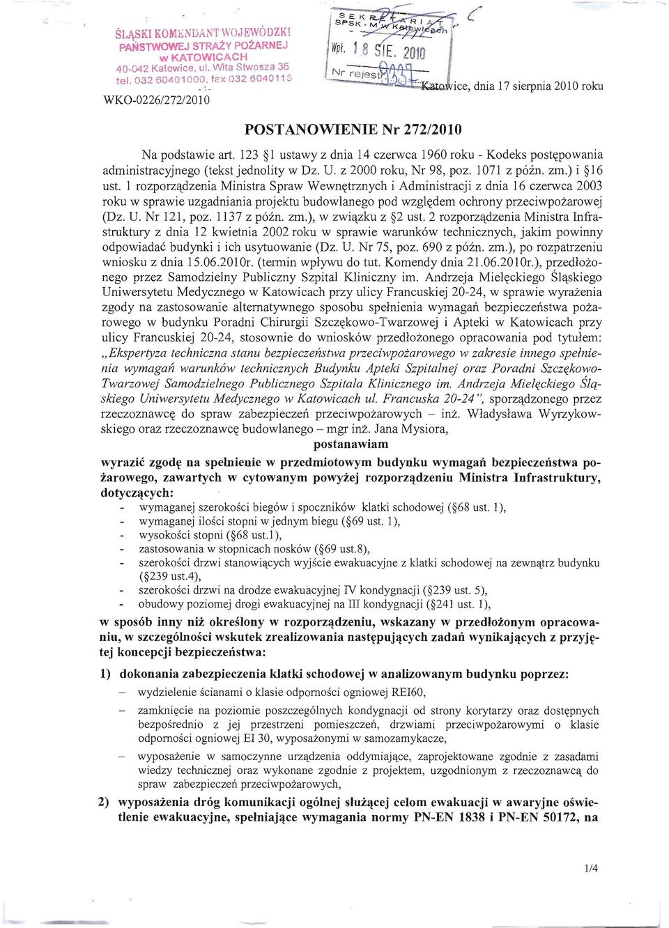 123 l ustawy z dnia 14 czerwca 1960 roku - Kodeks postępowania administracyjnego (tekst jednolity w Dz. U. z 2000 roku, Nr 98, poz. 1071 z późno zm.) i 16 ust.